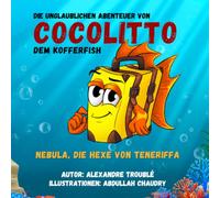 Cocolitto der Kofferfish: Die Hexe von Teneriffa