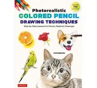 Cocomaru Photorealistic Colored Pencil Drawing Techniques (Tascabile)