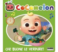 Cocomelon. Che buone le verdure! Ediz. a colori