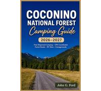 Coconino National Forest Camping 2026-2027: Free Dispersed Camping, GPS Coordinates, MVUM Maps, Forest Roads, RV Sites, Campgrounds & Updated Camping Rules Near Flagstaff, Sedona and the Mogollon Rim