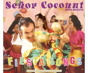 Coconut, Senor - Fiesta Songs