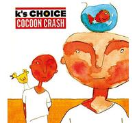 Cocoon Crash by K's Choice
