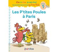Cocorico Je sais lire ! Les P'tites Poules à Paris: Niveau 1