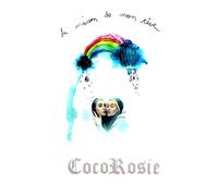 Cocorosie - La Maison De Mon Reve