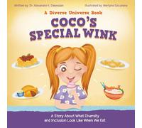 CoCo'S Special Wink: A Story About What Diversity and Inclusion Look Like When We Eat