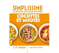 Cocottes & mijotés: Les recettes les + faciles du monde