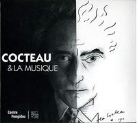 Cocteau - Cocteau Et La Musique (Disque Officiel De L'Exposition Cocteau Au Centre Pompidou) [Import anglais]