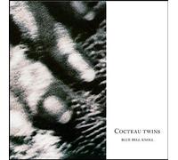 Cocteau Twins - Blue Bell Knoll