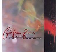 Cocteau Twins - Tiny Dynamine/Echoes In A Shallow Bay