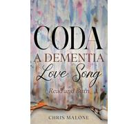 Coda: A Dementia Love Song: Read and Burn