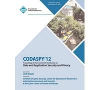Codaspy 12 Conf CODASPY 12 Proceedings of the Second ACM Conference (Tascabile)
