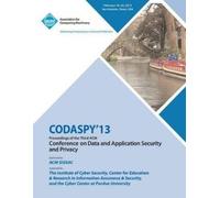 Codaspy 13 Conf CODASPY 13 Proceedings of the Third ACM Conference o (Tascabile)