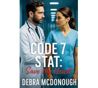 Code 7 STAT: Save My Heart: 1