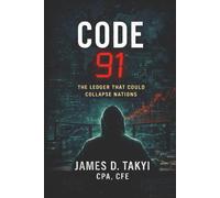 Code 91: The Ledger That Could Collapse Nations