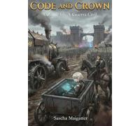 Code and Crown: A Guerra Civil: 5