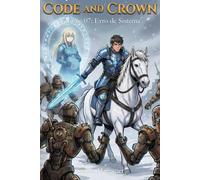 Code and Crown: Erro de Sistema: 7