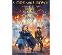 Code and Crown: La Capital