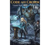 Code and Crown: O Herdeiro Presuntivo: 6
