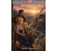 Code and Crown: Reboot: 12