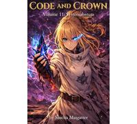 Code and Crown: Systemabsturz: 11