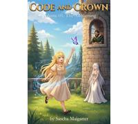 Code and Crown: The Awakening: 1