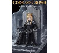 Code and Crown: The Empress: 10
