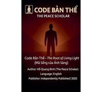 CODE B¿N TH¿ - THE ROOT OF LIVING LIGHT: 1