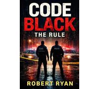 Code Black The Rule: 1