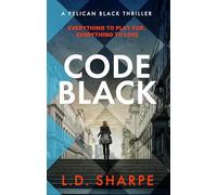 Code Black: The unputdownable high-octane international spy thriller