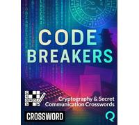 Code Breakers: Cryptography & Secret Communication Crosswords