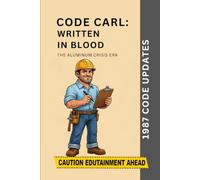 Code Carl: Written In Blood: 1987 Code Updates
