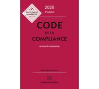Code de la compliance: Annoté et commenté