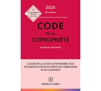 Code de la copropriété: Annoté & commenté