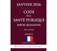 Code de la santé publique (Partie législative)