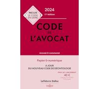 Code de l'avocat: Annoté & commenté