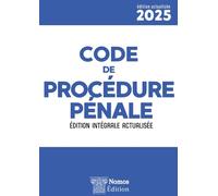 Code de procédure pénale - Édition intégrale actualisée