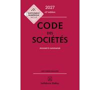 Code des sociétés 2027, annoté et commenté. 43e éd.