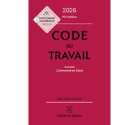 Code du travail: Annoté, commenté en ligne