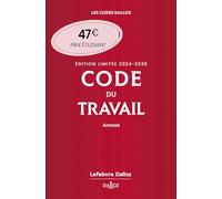 Code du travail annoté: Edition limitée