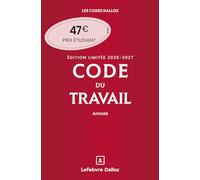 Code du travail annoté, Édition limitée 2026-2027. 90e éd.