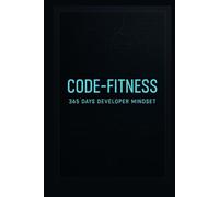 Code Fitness: 365 days to a developer mindset
