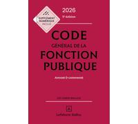 Code général de la fonction publique: Annoté et commenté