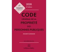 Code général de la propriété des personnes publiques: Annoté & commenté