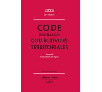 Code général des collectivités territoriales: Annoté, commenté en ligne