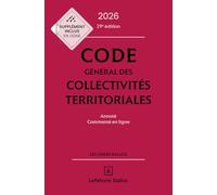 Code général des collectivités territoriales: Annoté, commenté en ligne