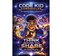 Code Kid Chronicles: Think Before You Share