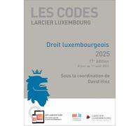 Code Larcier Luxembourg - Droit luxembourgeois 2025
