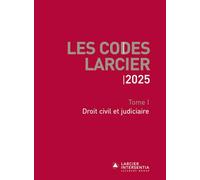 Code Larcier: Tome I, Droit civil et judiciaire