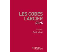 Code Larcier: Tome II, Droit pénal