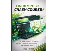 Code Mercer Linux Mint 22 Crash Course (Tascabile)